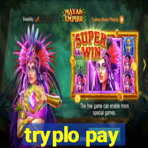 tryplo pay